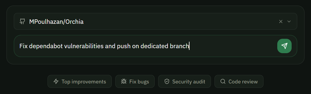 The Orchia home screen: a repository is selected, the prompt reads 'Fix dependabot vulnerabilities and push on dedicated branch', with shortcuts for top improvements, bug fixes, a security audit and a code review.